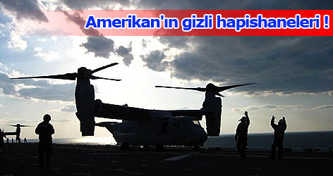 Amerikan'ın gizli hapishaneleri