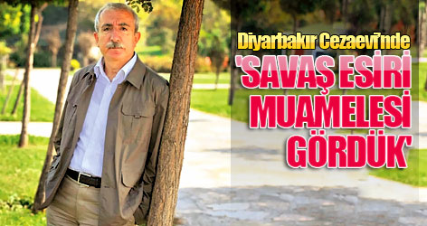 'Savaş esiri muamelesi gördük'