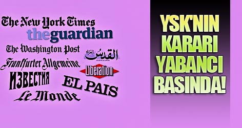 YSK'nın Kararı Yabancı Basında!