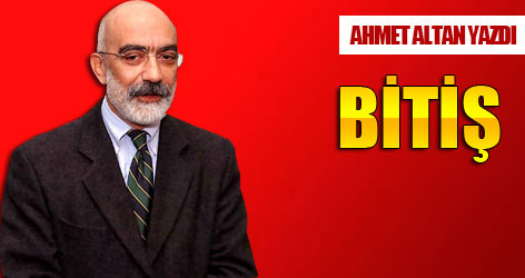 Ahmet Altan yazdı: Bitiş