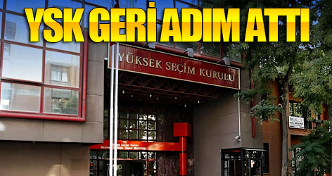 YSK geri adım attı!