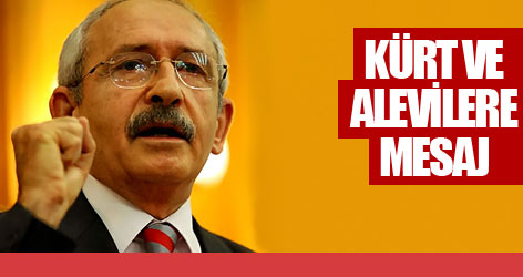Kılıçdaroğlu'dan Kürt ve Alevilere mesaj