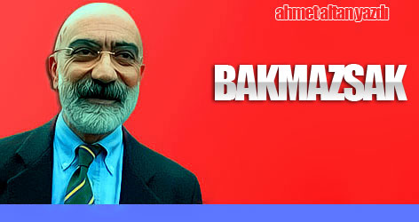 Bakmazsak...