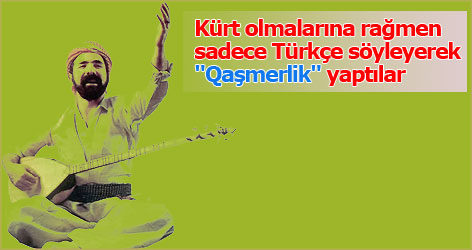 Şivan Perwer kimlere "Qaşmer" dedi