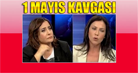 Canlı yayında 1 Mayıs kavgası