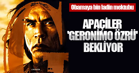 Apaçiler 'Geronimo özrü' bekliyor