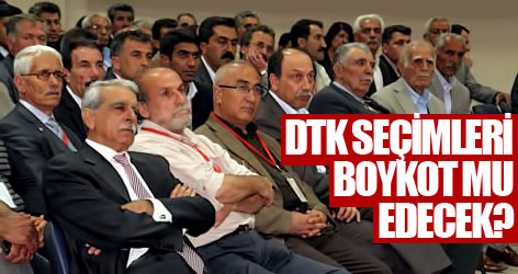 DTK seçimleri boykot mu edecek?