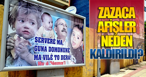 CHP Zaza'ca afişleri neden kaldırdı?