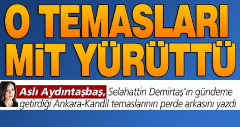 Kandil görüşmelerinin perde arkası