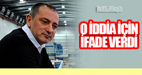 Fatih Altaylı o iddia için ifade verdi