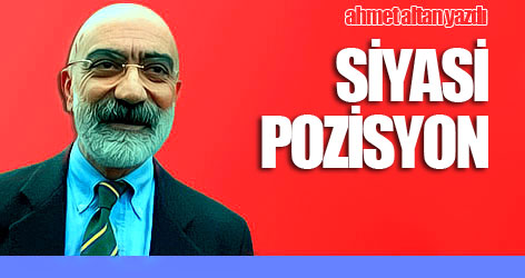 Ahmet Altan yazdı: Siyasi pozisyon