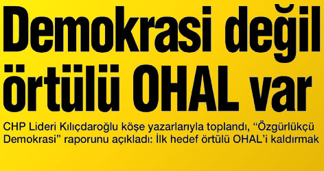 İşte CHP'nin  'Demokrasi Raporu'