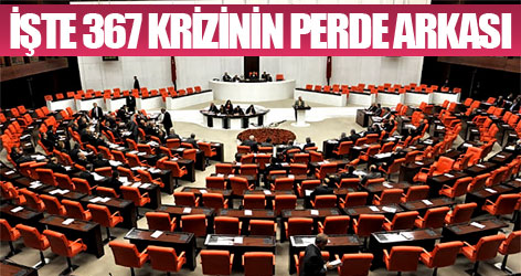 İşte 367 krizinin perde arkası