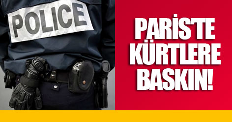 Paris'te Kürtlere baskın!