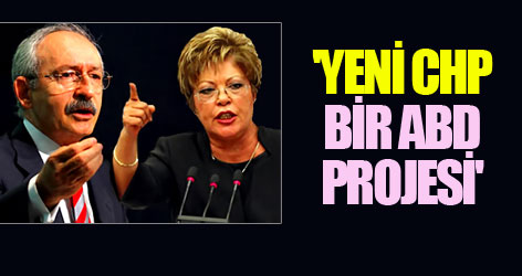 'Yeni CHP bir ABD projesidir'