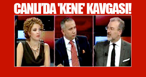 Canlı yayında 'Kene' kavgası!