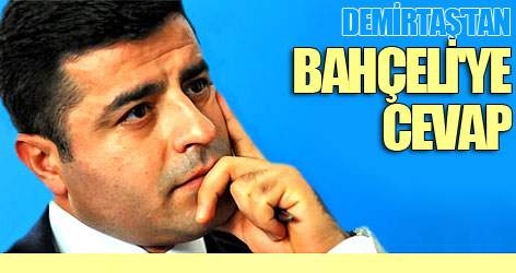 Demirtaş'tan Bahçeli'ye cevap