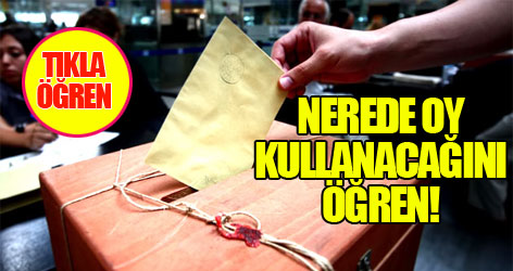 Nerede oy kullanacağını öğren!