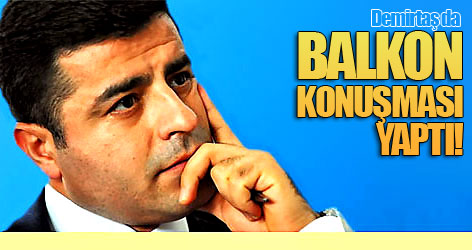 Demirtaş da balkon konuşması yaptı!