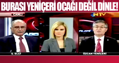 'Burası yeniçeri ocağı değil!' Dinle