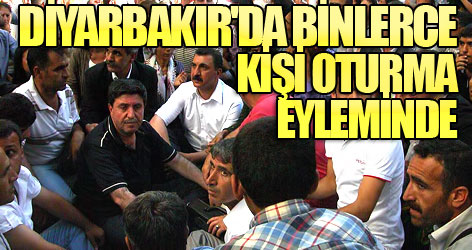 Diyarbakır'da binlerce kişi oturma eyleminde!