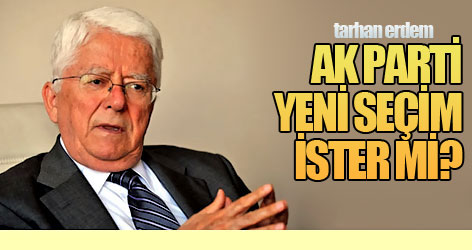 Ak Parti yeni seçim ister mi?