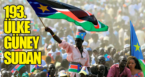 Dünyanın 193. ülkesi Güney Sudan