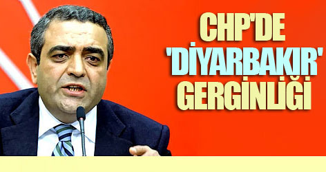 CHP'de 'Diyarbakır' gerginliği
