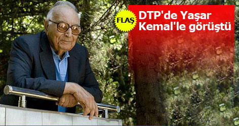 DTP'liler de Yaşar Kemal'le görüştü
