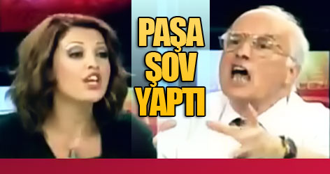 Paşa şov yaptı, hakaret etti!