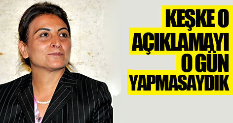 Tuğluk: Keşke o açıklamayı o gün yapmasaydık