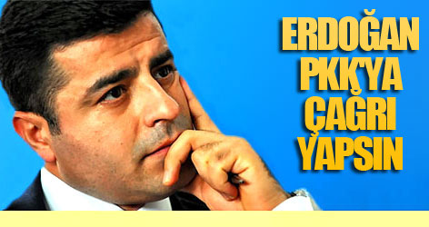 BDP: Erdoğan PKK'ya çağrı yapsın