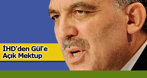 İHD'den Gül'e Açık Mektup