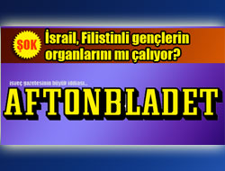 İsrail, Filistinli gençlerin organlarını mı çalıyor?