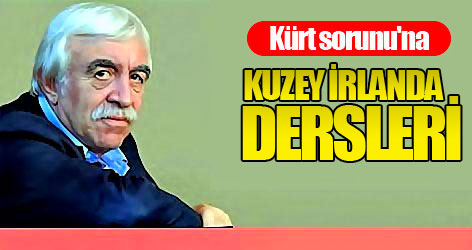 'Kürt sorunu'na 'Kuzey İrlanda dersleri'