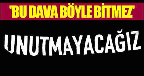 'Bu dava böyle bitmez'