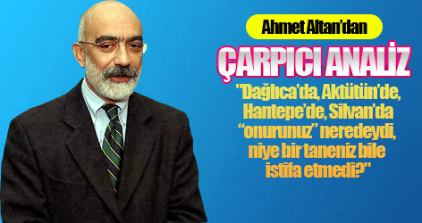 Ahmet Altan'dan çarpıcı analiz!