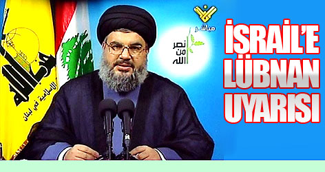 Hizbullah’tan İsrail’e Lübnan uyarısı