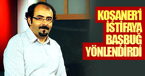 Uslu: Koşaner’i istifaya Başbuğ yönlendirdi