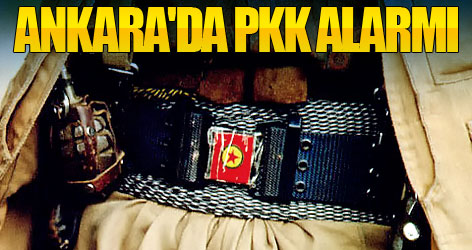 Ankara'da PKK alarmı
