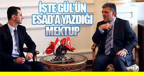 Gül'ün Esad'a gönderdiği mektup!