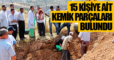 15 kişiye ait kemik parçaları bulundu