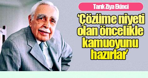 Ekinci: Çözüme niyeti olan öncelikle kamuoyunu hazırlar