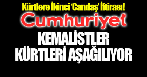 Kürtlere İkinci ‘Candaş’ İftirası!