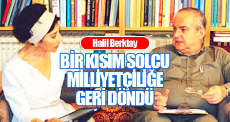 'Bir kısım solcu milliyetçiliğe geri döndü'