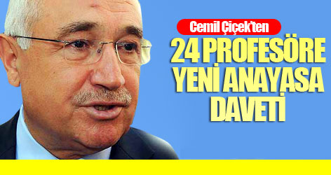 Çiçek'ten 24 profesöre yeni Anayasa daveti