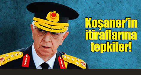 Koşaner'in itiraflarına tepkiler!