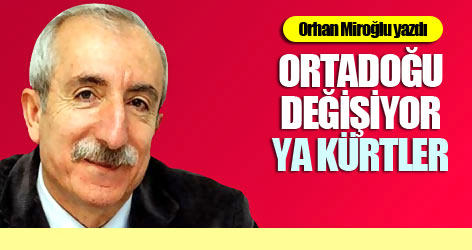 Ortadoğu değişiyor, ya Kürtler