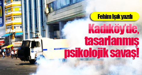 Kadıköy’de, tasarlanmış psikolojik savaş!
