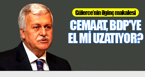 Cemaat, BDP'ye el mi uzatıyor?